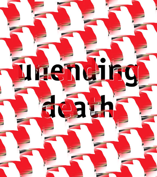 unending death